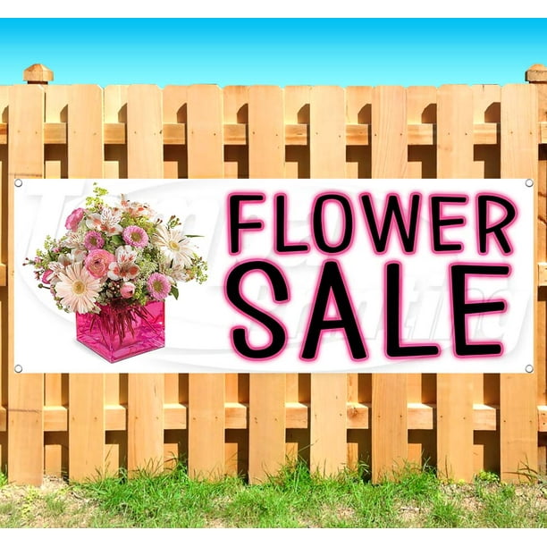 Flower Sale 13 oz Banner Heavy-Duty Vinyl Single-Sided with Metal Grommets Flower Sale 13 oz Banner Heavy-Duty Vinyl Single-Sided with Metal Grommets